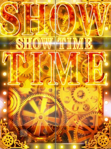 SHOW TIME